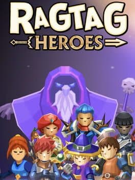 Ragtag Heroes