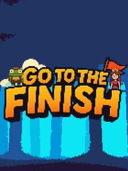 Go To The Finish