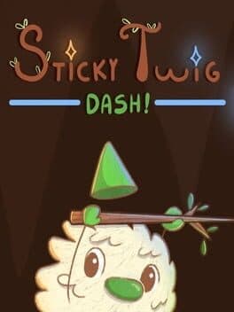 Sticky Twig Dash!