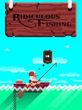 Ridiculous Fishing