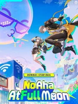 Honkai: Star Rail - No Aha At Full Moon