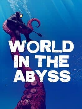 World In The Abyss