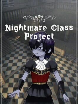 Nightmare Class Project