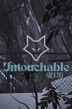 Untouchable Ground