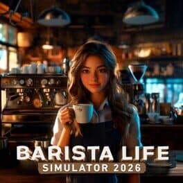 Barista Life Simulator 2026