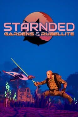 Starnded: Gardens of the Rubellite