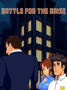 Battle for the Raise