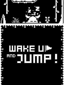 Wake Up and Jump!