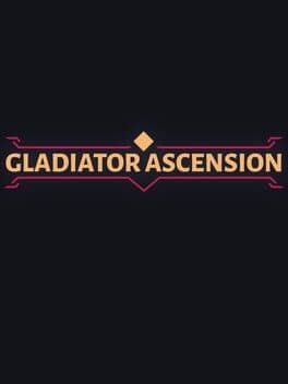 Gladiator Ascension