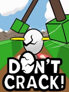 Don't Crack!