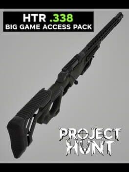Project Hunt: HTR .338 Big Game Access Pack