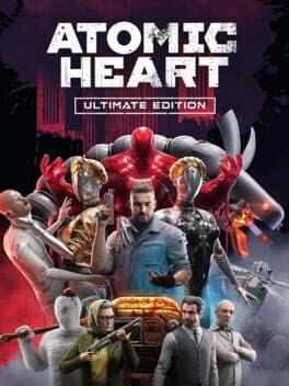 Atomic Heart: Ultimate Edition
