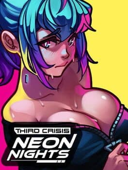 Third Crisis: Neon Nights