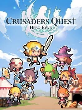 Crusaders Quest: Hero Town