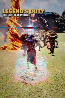 Legend's Duty: The Rifted World