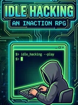 Idle Hacking: An Inaction RPG