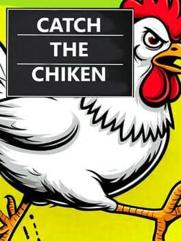 Catch the Chiken