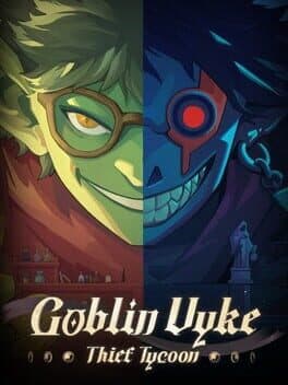 Goblin Vyke: The Thief Tycoon