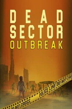 Dead Sector: Outbreak