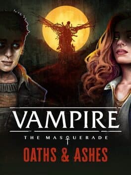 Vampire: The Masquerade - Oaths and Ashes cover art