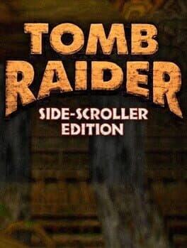 Tomb Raider: Side-Scroller Edition