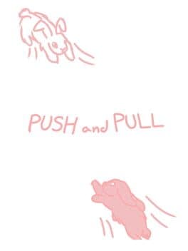 Push and Pull