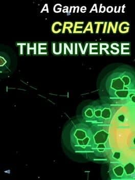A Game About Creating The Universe
