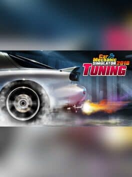 Car Mechanic Simulator 2018: Tuning