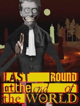 Last Round at the End of the World cover art