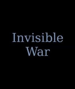 Invisible War Revised
