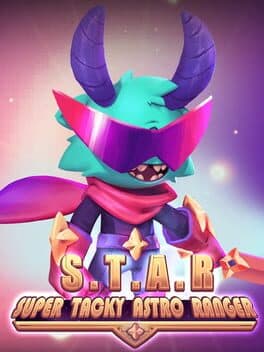 Super Tacky Astro Ranger: S.T.A.R.