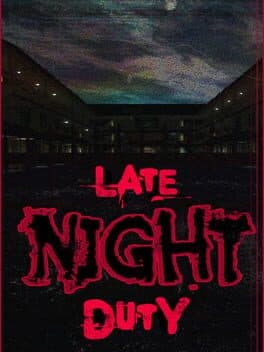 Late Night Duty