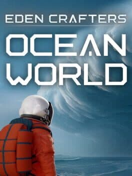 Ocean World: Eden Crafters Prologue