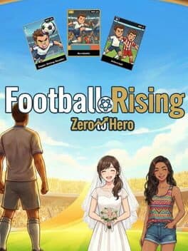 Football Rising: Zero to Hero