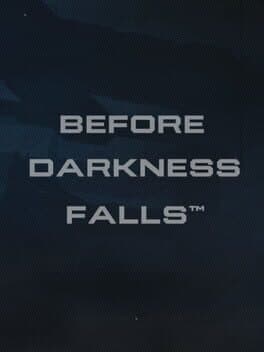 Before Darkness Falls