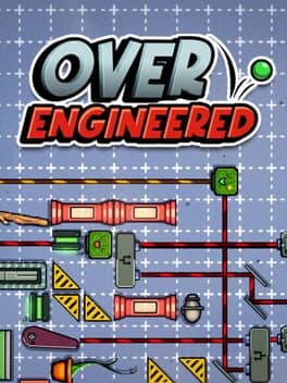 Over Engineered