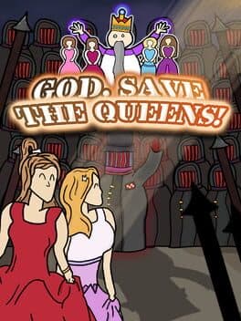 God, Save the Queens!