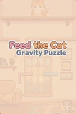 Feed the Cat: Gravity Puzzle