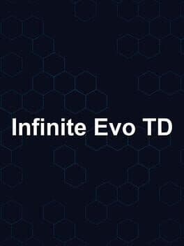 Infinite Evo TD
