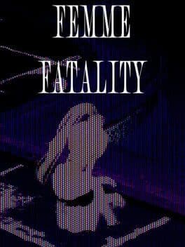 Femme Fatality
