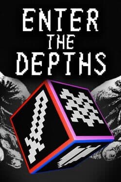 Enter the Depths
