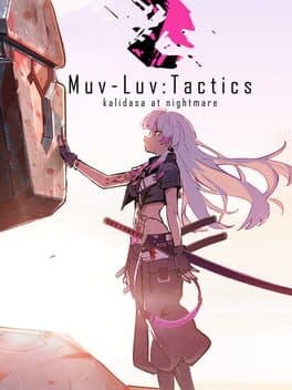 Muv-Luv: Tactics Kalidasa at Nightmare