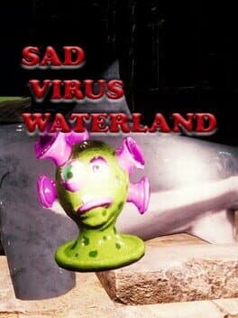 Sad Virus Waterland