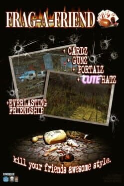 Frag-A-Friend