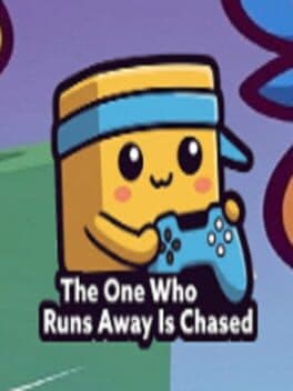 The One Who Runs Away Is Chased