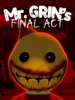 Mr. Grin's Final Act