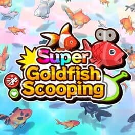 Super Goldfish Scooping cover art