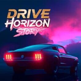 Drive Horizon Story