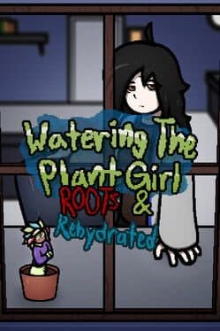 Watering The Plant Girl: Roots & Rehydrated