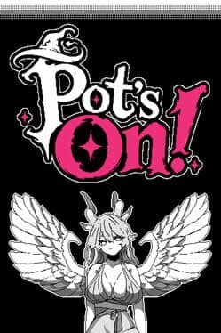 Pot's On!